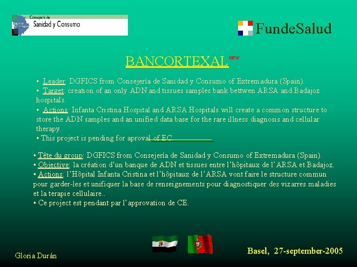 Funde. Salud BANCORTEXAL NEW • Leader: DGFICS from Consejería de Sanidad y Consumo of