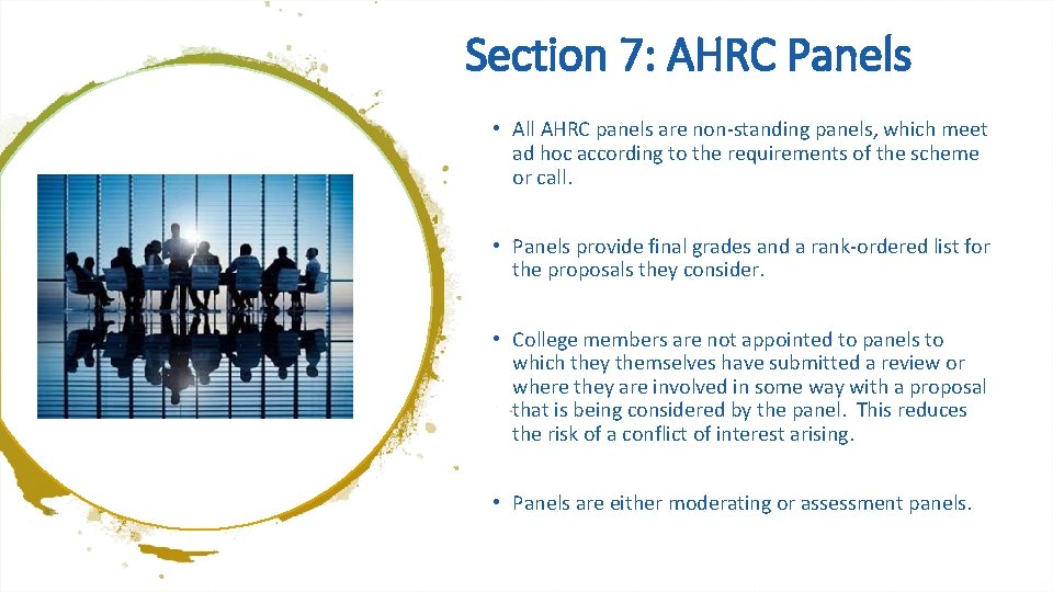 Section 7: AHRC Panels • All AHRC panels are non-standing panels, which meet ad