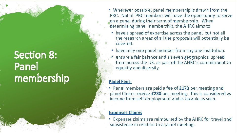 Section 8: Panel membership • Wherever possible, panel membership is drawn from the PRC.