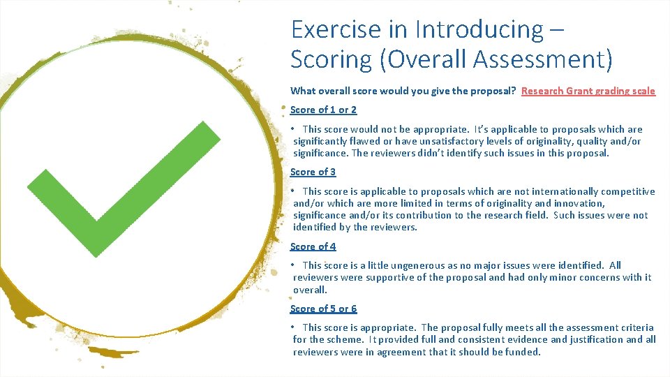 Exercise in Introducing – Scoring (Overall Assessment) What overall score would you give the