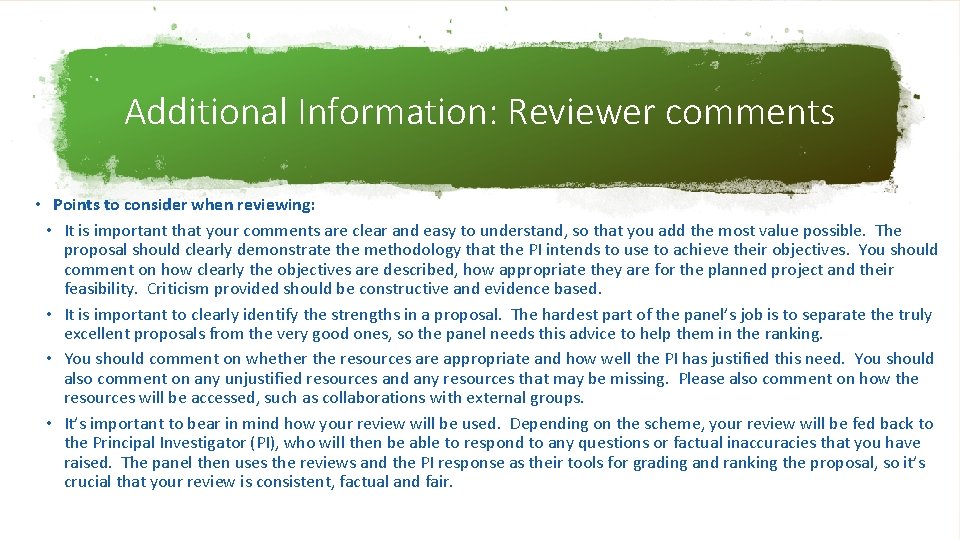 Additional Information: Reviewer comments • Points to consider when reviewing: • It is important