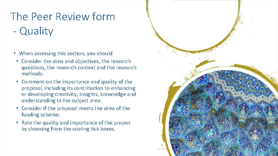 The Peer Review form - Quality • When assessing this section, you should •