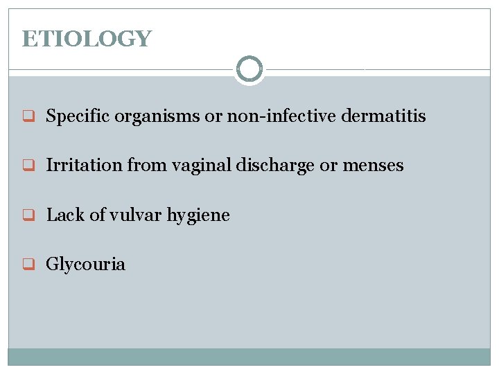 INFLAMATION AND INFECTIONS OF THE FEMALE REPRODUCTIVE SYSTEM