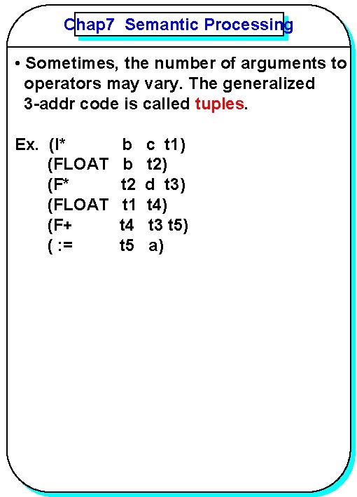 Chap 7 Semantic Processing YANG • Sometimes, the number of arguments to operators may