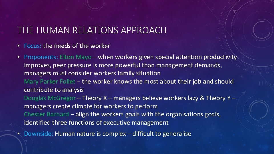 THE HUMAN RELATIONS APPROACH • Focus: the needs of the worker • Proponents: Elton THE HUMAN RELATIONS APPROACH • Focus: the needs of the worker • Proponents: Elton