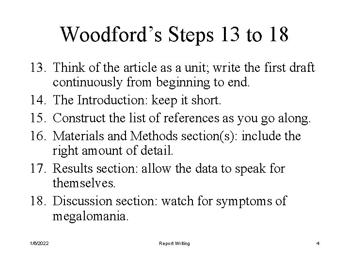 Woodford’s Steps 13 to 18 13. Think of the article as a unit; write