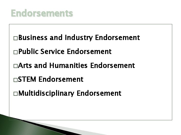 Endorsements � Business � Public � Arts and Industry Endorsement Service Endorsement and Humanities