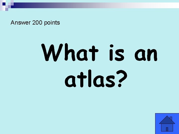 Answer 200 points What is an atlas? 