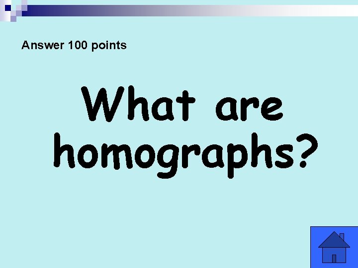 Answer 100 points What are homographs? 