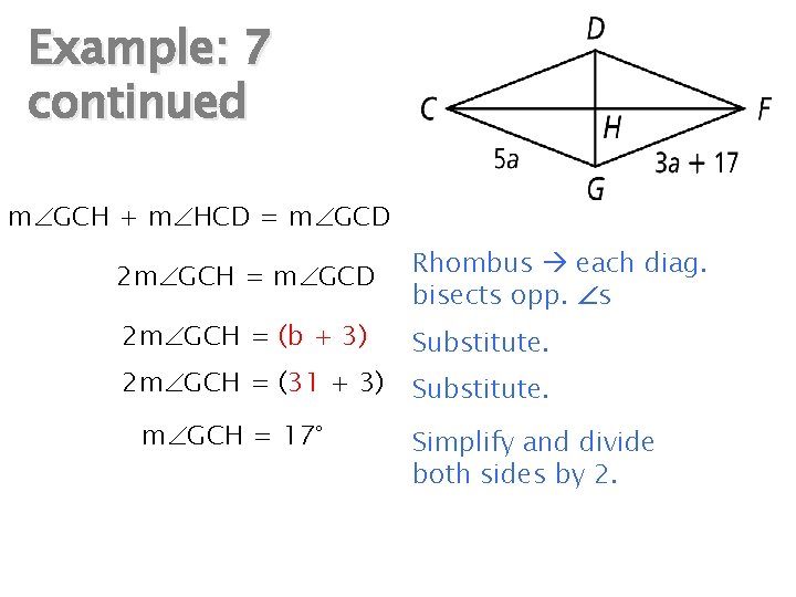 Example: 7 continued m GCH + m HCD = m GCD 2 m GCH