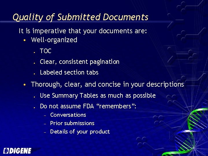 Quality of Submitted Documents It is imperative that your documents are: Well-organized u u