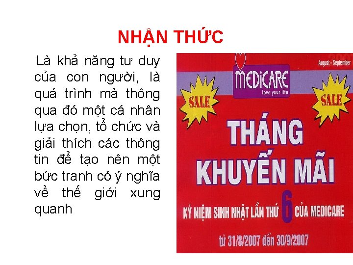 NHẬN THỨC Là khả năng tư duy của con người, là quá trình mà