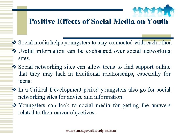Positive Effects of Social Media on Youth v Social media helps youngsters to stay