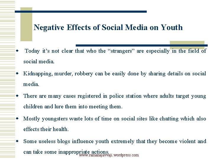 Negative Effects of Social Media on Youth w Today it’s not clear that who