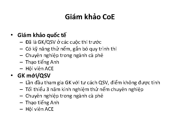 Giám khảo Co. E • Giám khảo quốc tế – – – Đã là