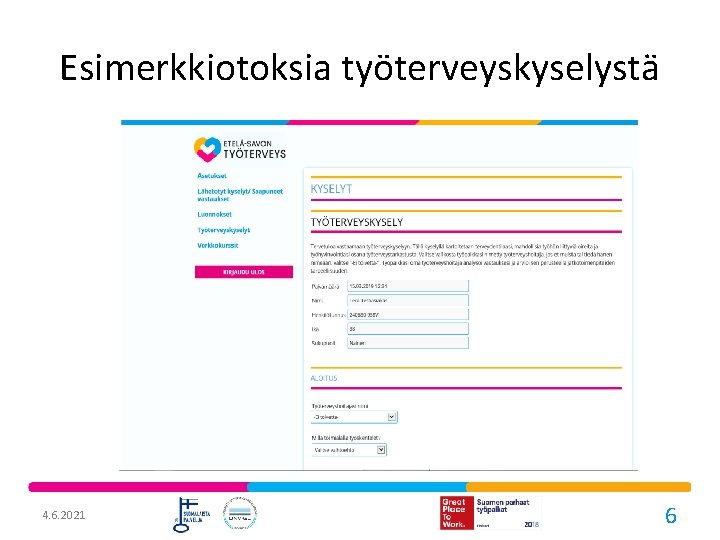 Esimerkkiotoksia työterveyskyselystä 4. 6. 2021 6 