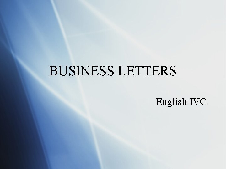 BUSINESS LETTERS English IVC 