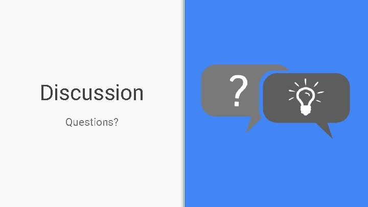 Discussion Questions? 