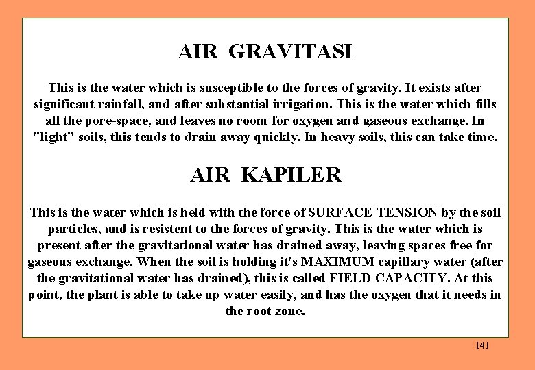 AIR GRAVITASI This is the water which is susceptible to the forces of gravity.