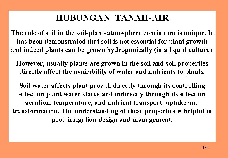 HUBUNGAN TANAH AIR The role of soil in the soil plant atmosphere continuum is