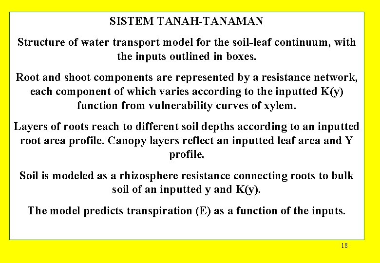 SISTEM TANAH TANAMAN Structure of water transport model for the soil leaf continuum, with