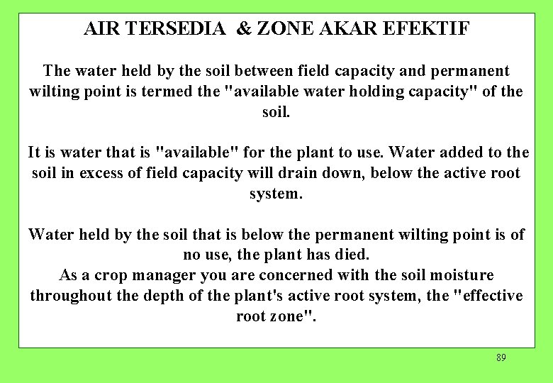 AIR TERSEDIA & ZONE AKAR EFEKTIF The water held by the soil between field