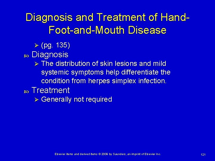 Diagnosis and Treatment of Hand. Foot-and-Mouth Disease Ø Diagnosis Ø (pg. 135) The distribution