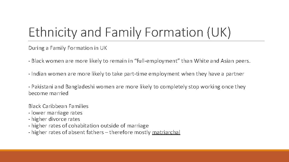 Ethnicity and Family Formation (UK) During a Family Formation in UK - Black women