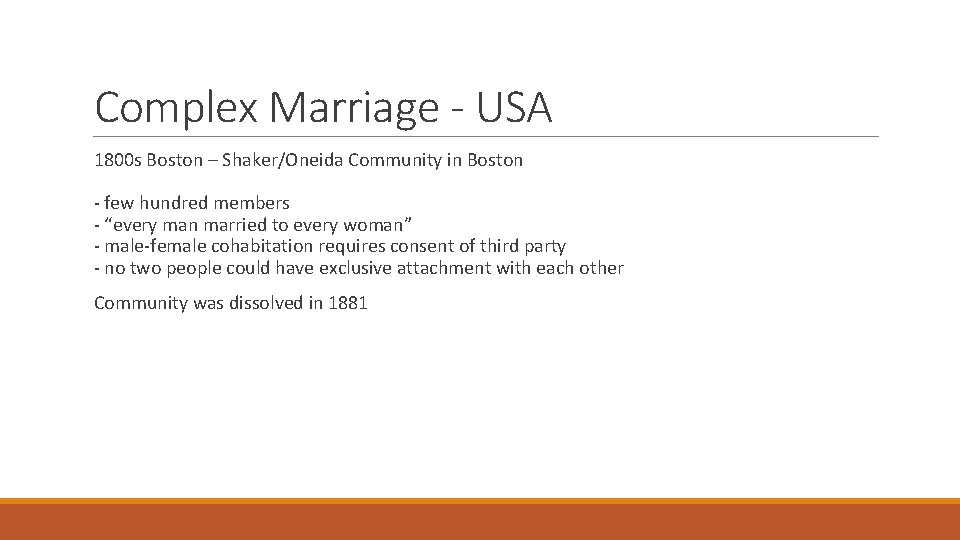 Complex Marriage - USA 1800 s Boston – Shaker/Oneida Community in Boston - few
