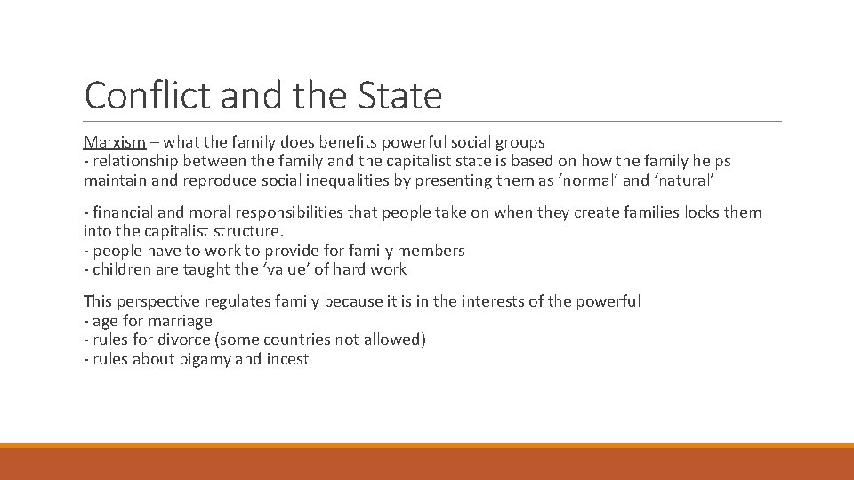 Conflict and the State Marxism – what the family does benefits powerful social groups