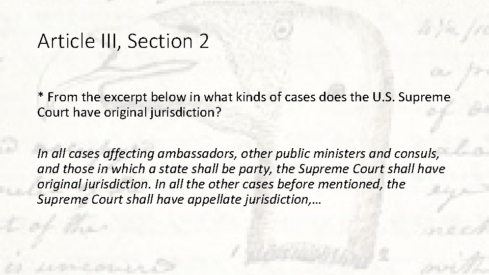 Article III, Section 2 * From the excerpt below in what kinds of cases