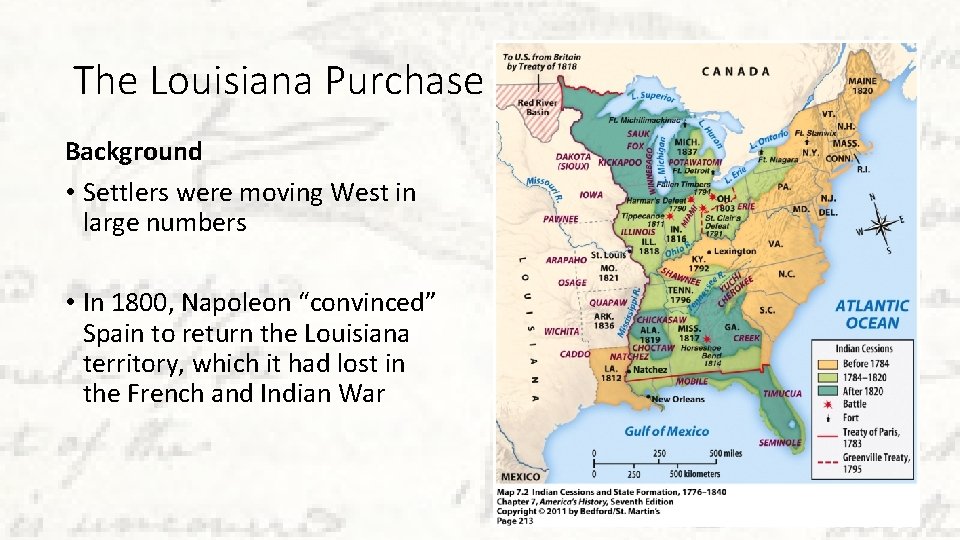 The Louisiana Purchase Background • Settlers were moving West in large numbers • In