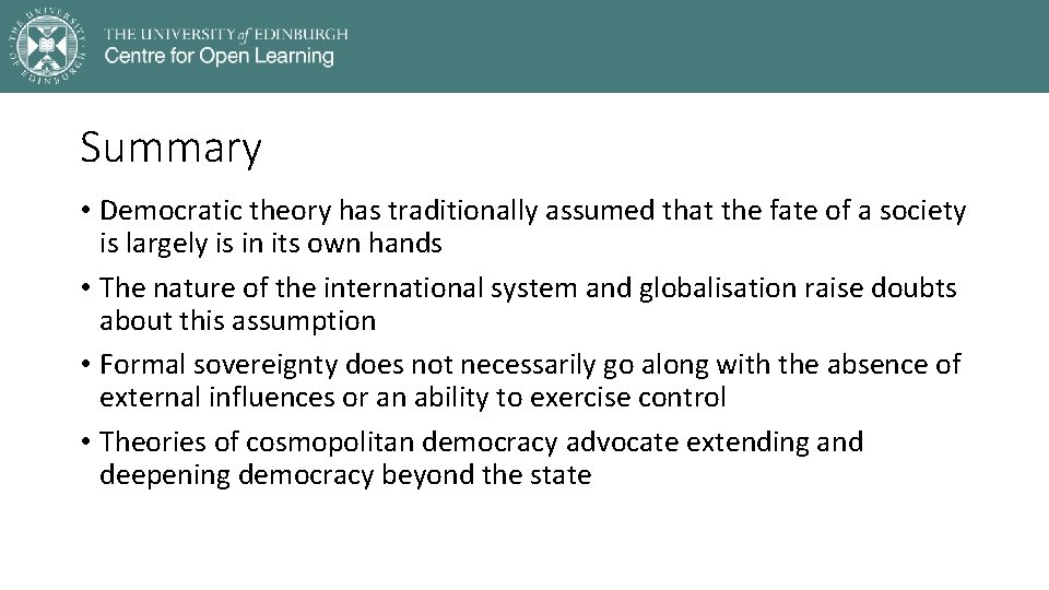 Summary • Democratic theory has traditionally assumed that the fate of a society is