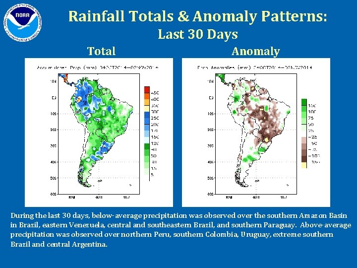 Rainfall Totals & Anomaly Patterns: Last 30 Days Total Anomaly During the last 30