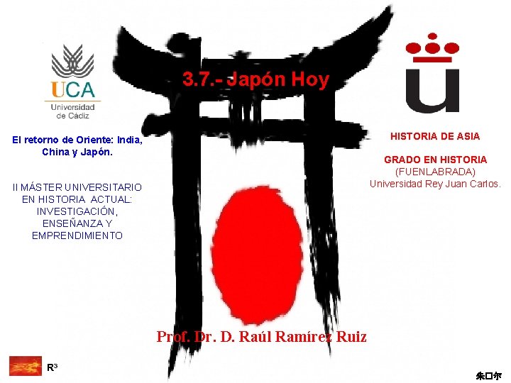 3. 7. - Japón Hoy HISTORIA DE ASIA El retorno de Oriente: India, China