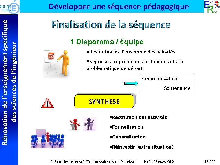 Rénovation de l’enseignement spécifique des sciences de l’ingénieur Développer une séquence pédagogique 1 Diaporama