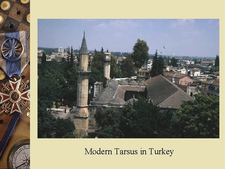 Modern Tarsus in Turkey 