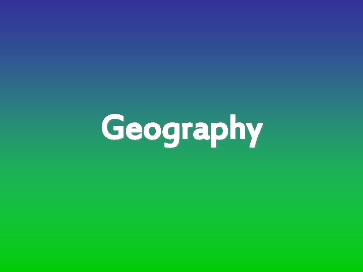 Geography 
