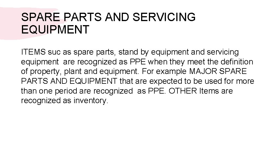 SPARE PARTS AND SERVICING EQUIPMENT ITEMS suc as spare parts, stand by equipment and