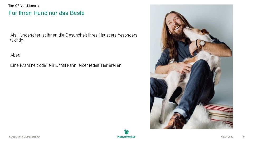 Tier-OP-Versicherung Für Ihren Hund nur das Beste Als Hundehalter ist Ihnen die Gesundheit Ihres