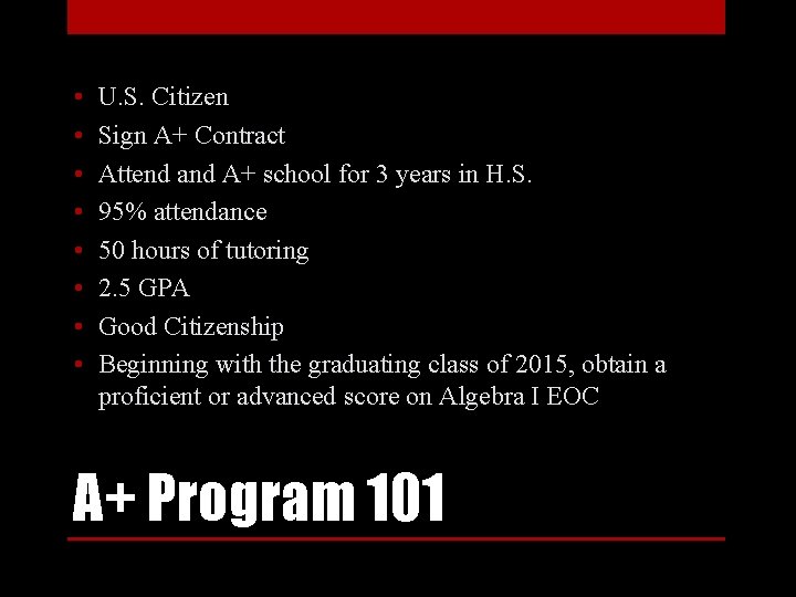  • • U. S. Citizen Sign A+ Contract Attend and A+ school for