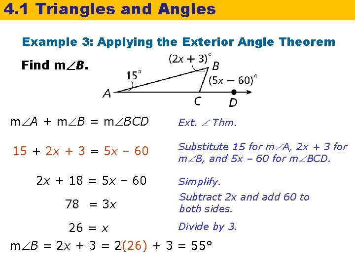 4. 1 Triangles and Angles Example 3: Applying the Exterior Angle Theorem Find m