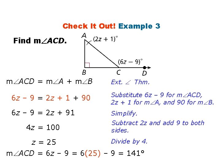 Check It Out! Example 3 Find m ACD = m A + m B