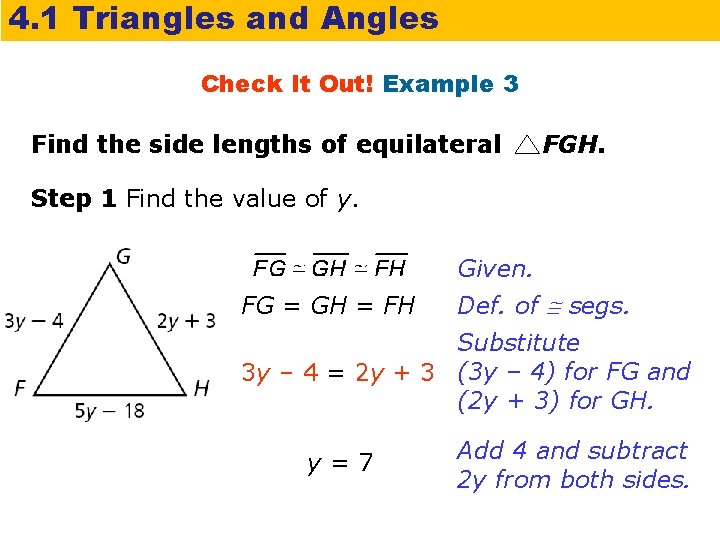 4. 1 Triangles and Angles Check It Out! Example 3 Find the side lengths