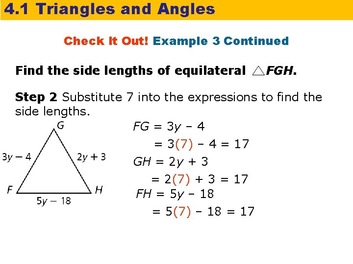 4. 1 Triangles and Angles Check It Out! Example 3 Continued Find the side