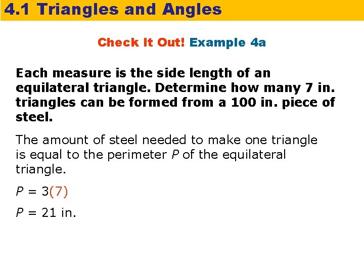 4. 1 Triangles and Angles Check It Out! Example 4 a Each measure is