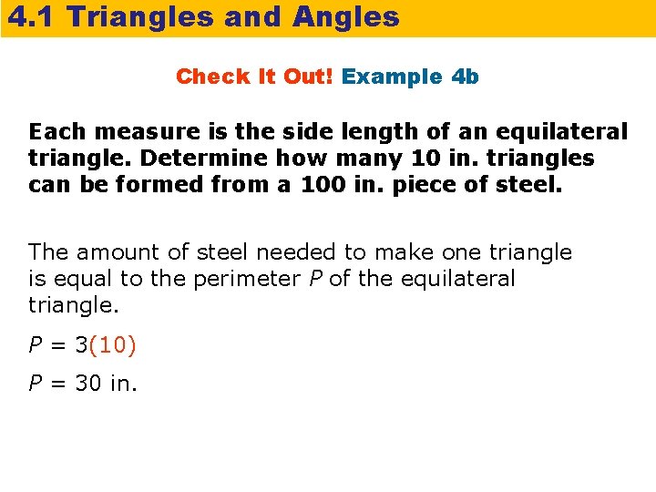 4. 1 Triangles and Angles Check It Out! Example 4 b Each measure is