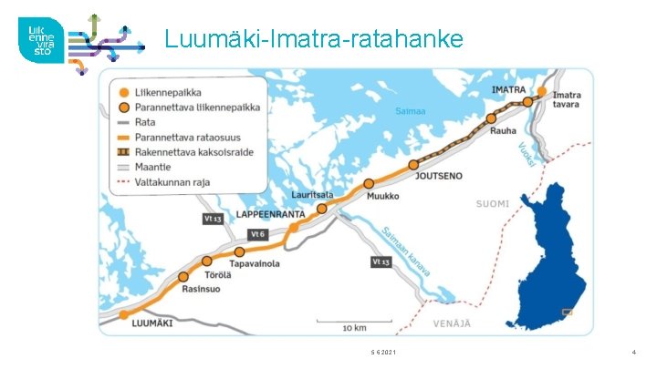 Luumäki-Imatra-ratahanke 5. 6. 2021 4 