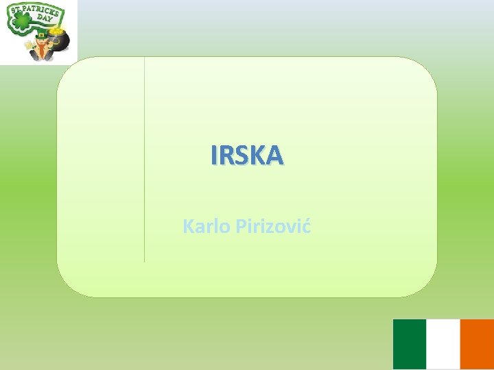 IRSKA Karlo Pirizović 