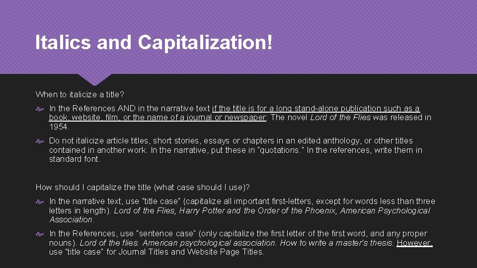 Italics and Capitalization! When to italicize a title? In the References AND in the